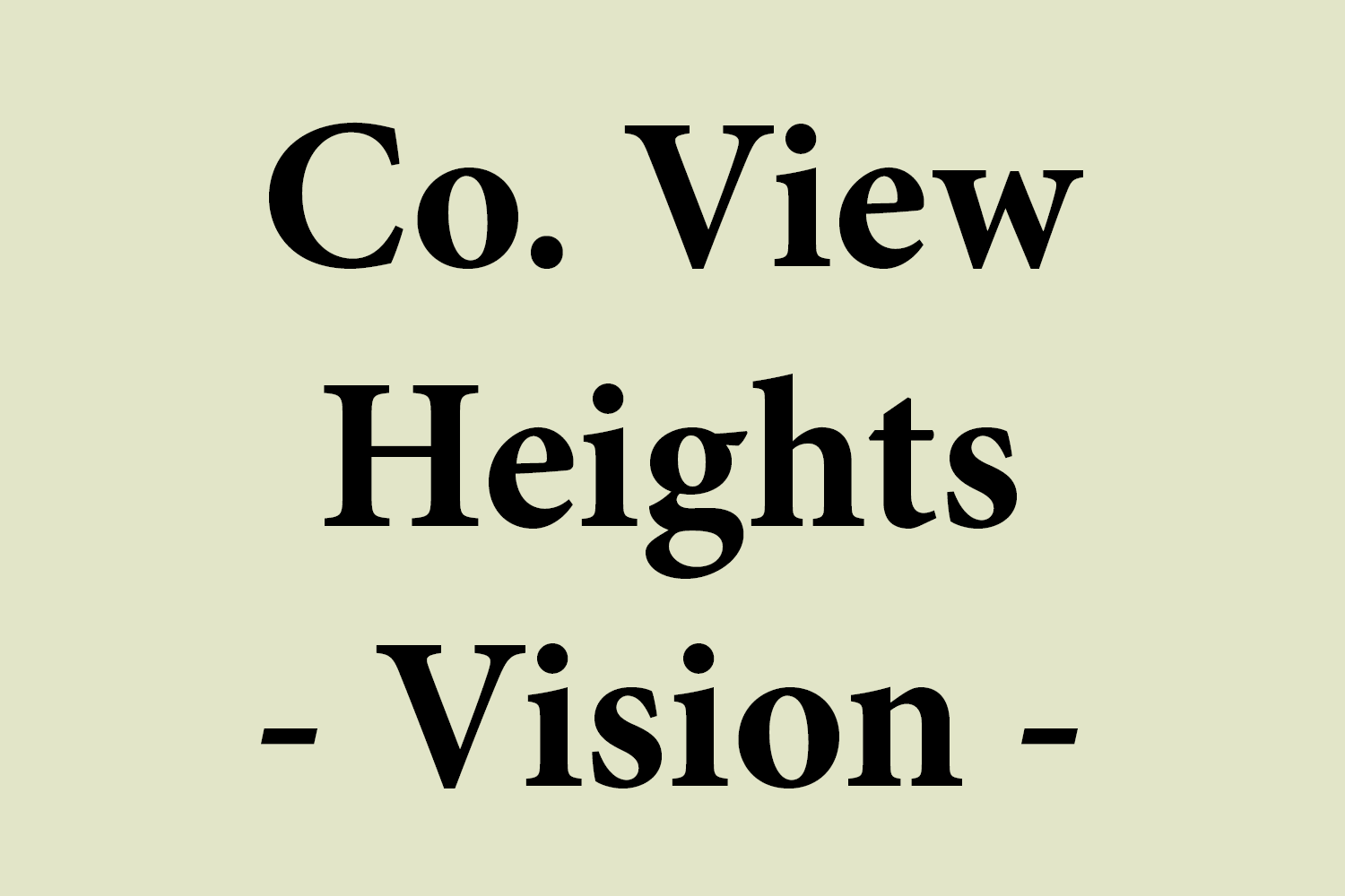 Country View Heights - Vision